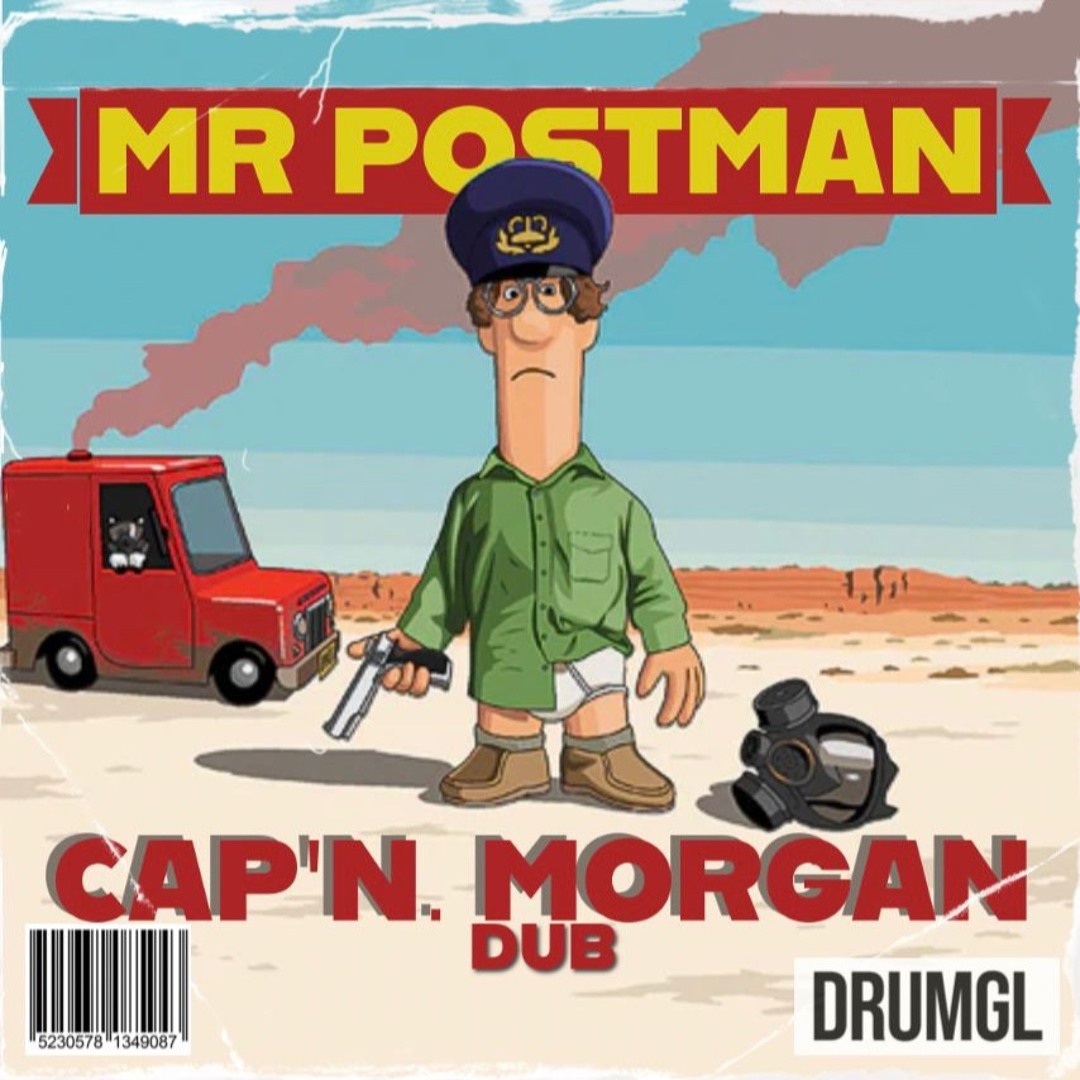 Stream MR. POSTMAN - CAP'N. MORGAN DUB - [DRMGL21] (FREE DL) by DRUMGL ...