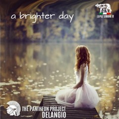 A Brighter Day-Delangio/THE PANHTEON PROJECT