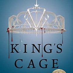 [Get] [KINDLE PDF EBOOK EPUB] King's Cage (Red Queen, 3) by  Victoria Aveyard 💙