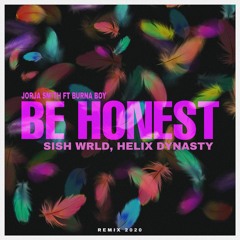 SISH, Helix Dynasty - Be Honest (REMIX 2020)