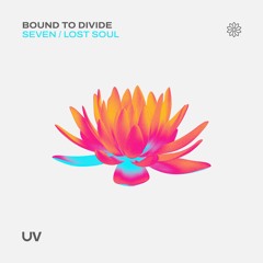 Bound To Divide - Seven (Radio Mix)