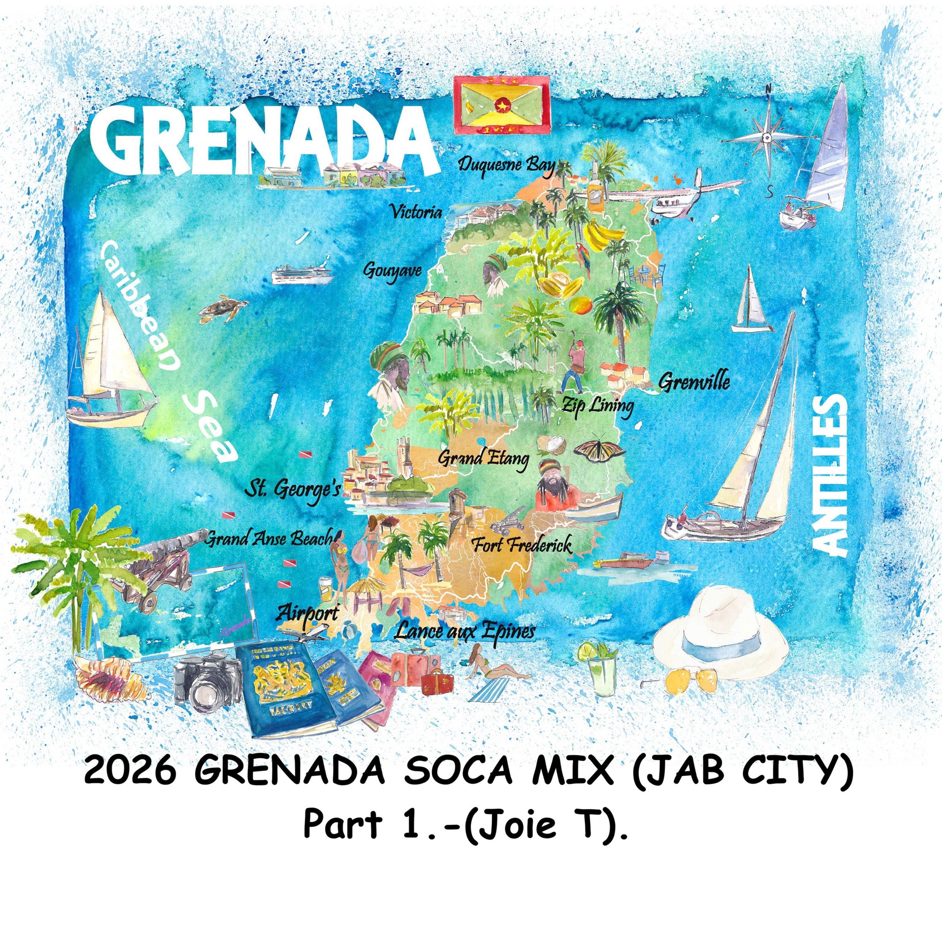 2026 GRENADA SOCA  MIX (JAB CITY) - Part 1 - (Joie T) - CLEAN. episode artwork