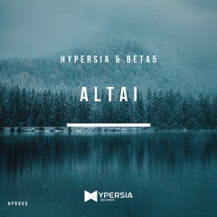 Hypersia & Beta5 - Altai (Radio Mix)