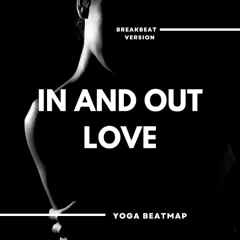 In And Out Of Love 2025 - Armin ( Yoga BeatMap )