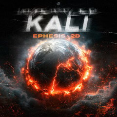 Ephesis & 2D - Kali [UNSR-310]