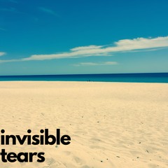 Invisible Tears