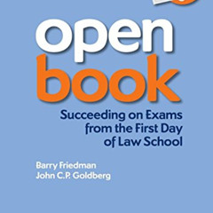 Get KINDLE 📫 Open Book: Succeeding on Exams From the First Day of Law School by  Bar