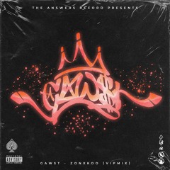 GAWTS - DJ ZON x Koo (VIP MIX)