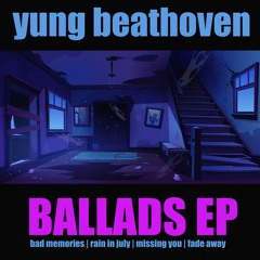 yung beathoven - bad memories