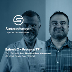 Tech Talk - PoE Speakers with Ross and Reza