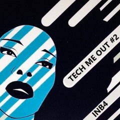 Tech Me Out [#2]