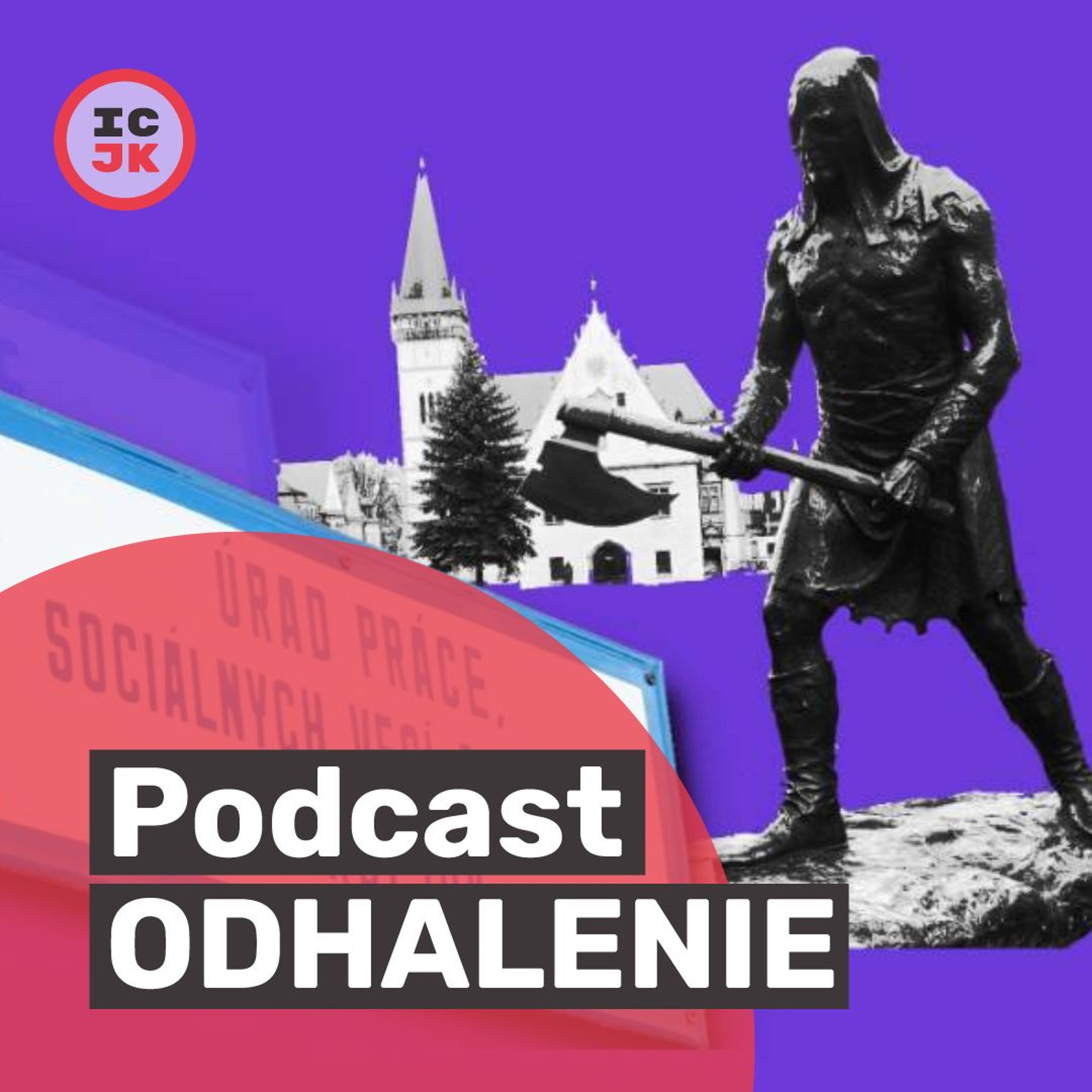Odhalenie - podcast ICJK