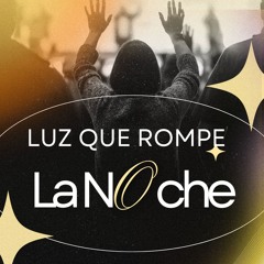 Luz que Rompe la Noche