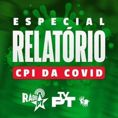 "Especial Relatório CPI da Covid" com os senadores Humberto Costa e Rogério Carvalho - 18/10/2021