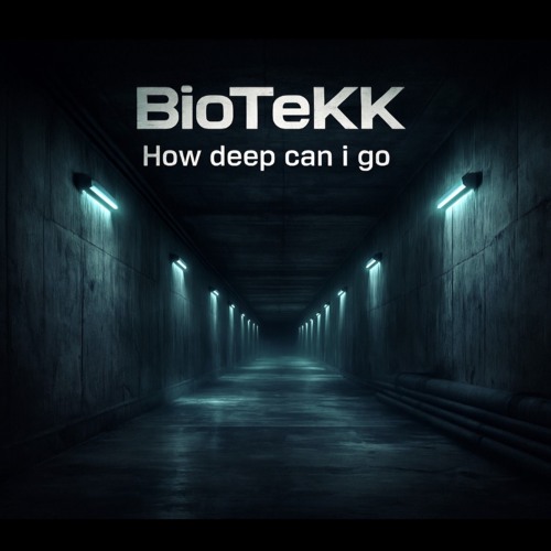 BioTeKK-How deep can i go