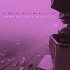 Nieblas Panamericanas (electric version) (disquiet0476)
