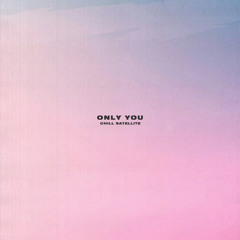 Only You