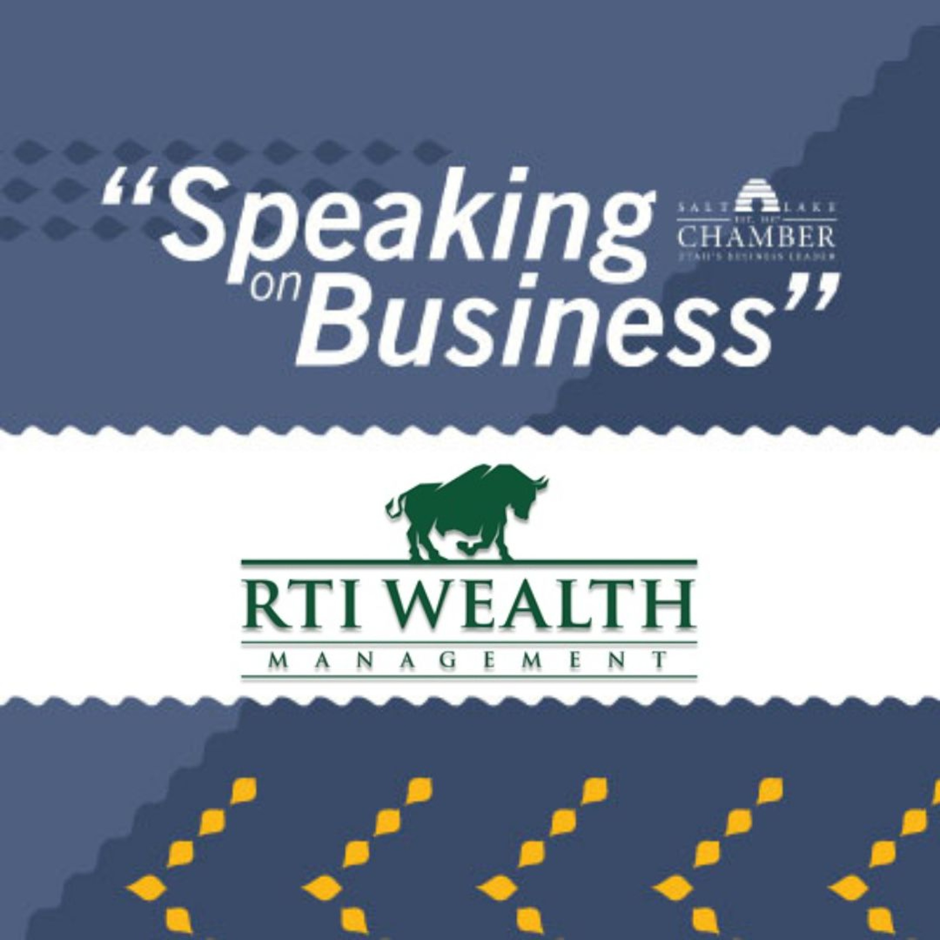Speaking on Business: RTI Wealth Management episode artwork