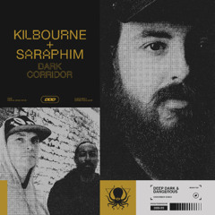 Kilbourne & Saraphim - Dark Corridor (DDD Subscriber Exclusive)