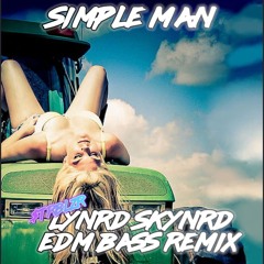 Lynrd Skynrd - Simple Man EDM Dubstep Classic Rock 70s Bass Remix