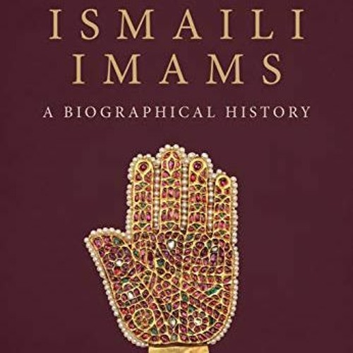 READ EPUB 📂 The Ismaili Imams: A Biographical History by  Farhad Daftary [EBOOK EPUB