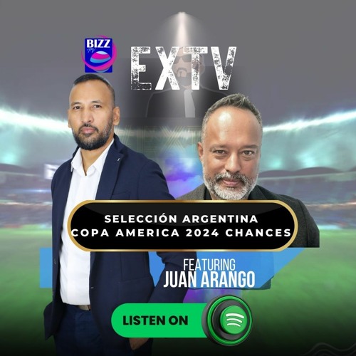 Can Argentina win Copa America 2024?  Copa Libertadores vs UCL  discussion featuring Juan Arango