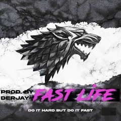 FAST LIFE - DERJAY