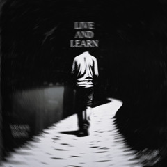 Live And Learn (lost) FLOSSY MONTEE X GRIMEYRXCO