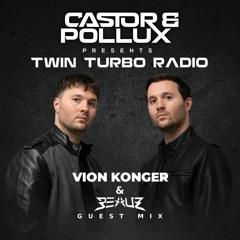 Twin Turbo Radio Ep. 33 (Vion Konger & Beauz Guest Mix)
