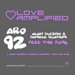 Alain Ducroix & Daniele Quatrini - Feel The Funk (Original Mix)