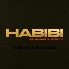Gimi-O - Habibi Albanian Remix (DJ Replay Extended Edit)