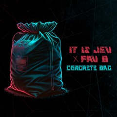 Concrete Bag (with FAV B)