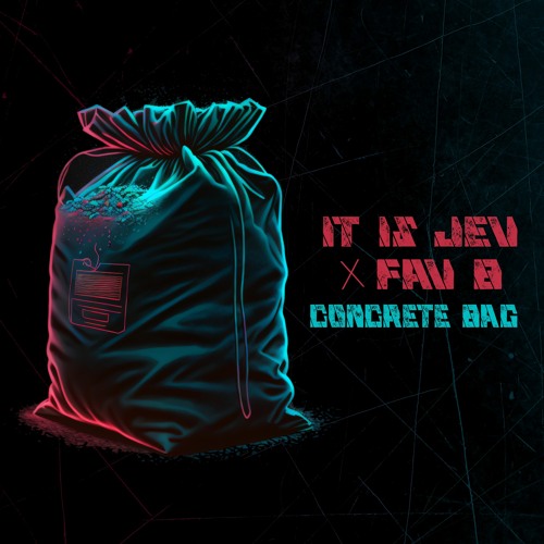 Concrete Bag (with FAV B)
