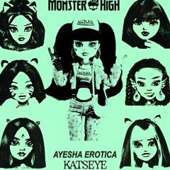Ayesha erotica-expensive (monster high remix)