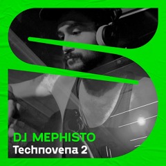 Technovena 2: DJ Mephisto