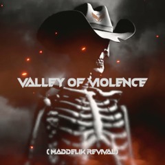 Zomboy - Valley Of Violence (MADDELIK REVIVAL)
