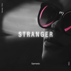 Samelo - Stranger