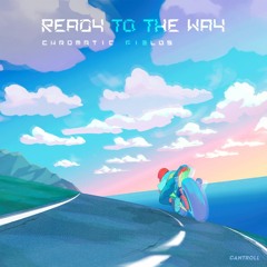 Chromatic Fields - Ready to the Way (Preview Track CNTRLL193)