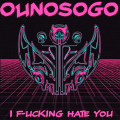 I Fucking Hate You [OUT NOW!!!]