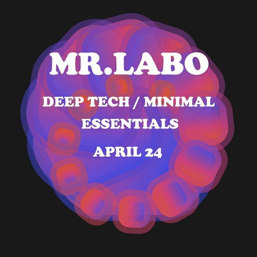 DEEP TECH / MINIMAL ESSENTIALS APRIL 24