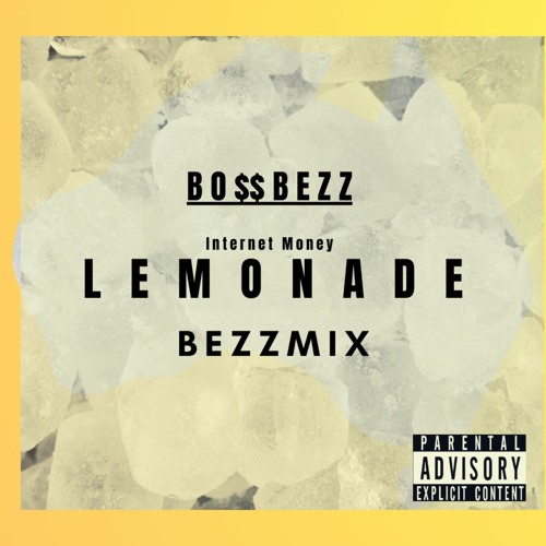 Stream Money Lemonade (BezzMix )2021 NEW!!!!!! by MR. BEZZ