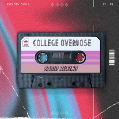College Overdose Ep. 9 | Radio Rewind