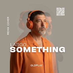 Lasgo - Something (CoveRemix) OldPlay