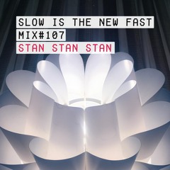 Mix #107 – Stan Stan Stan