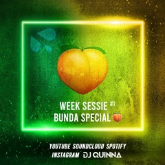 DJ Quinna's Week Session #1 Bunda Special