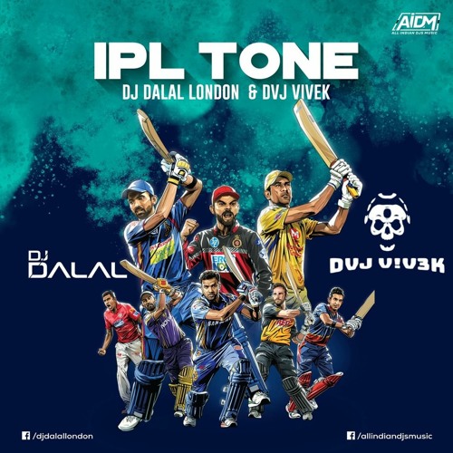 Stream IPL TONE (BIGROOM MIX)DVJ V!V3K & DJ DALAL LONDON by DVJ V!V3K |  Listen online for free on SoundCloud