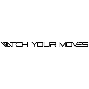 Watch Your Moves