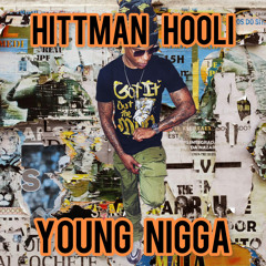 Fly K Hooli - Young Nigga