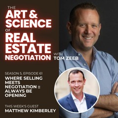 Where Selling meets Negotiation :: Always Be Opening with Matthew Kimberley