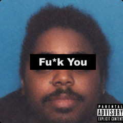 Fu*k You